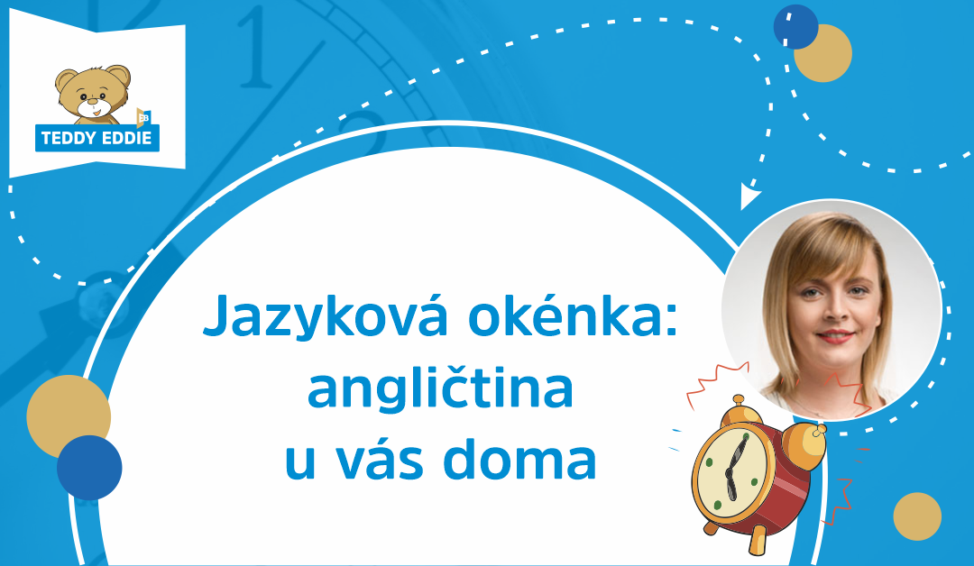 Jazyková okénka: angličtina u vás doma